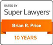 Rated By Super Lawyers | Brian R Price 10 Years